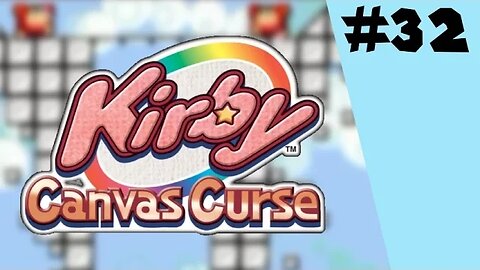 Kirby: Canvas Curse Walkthrough Part 32: High, Go