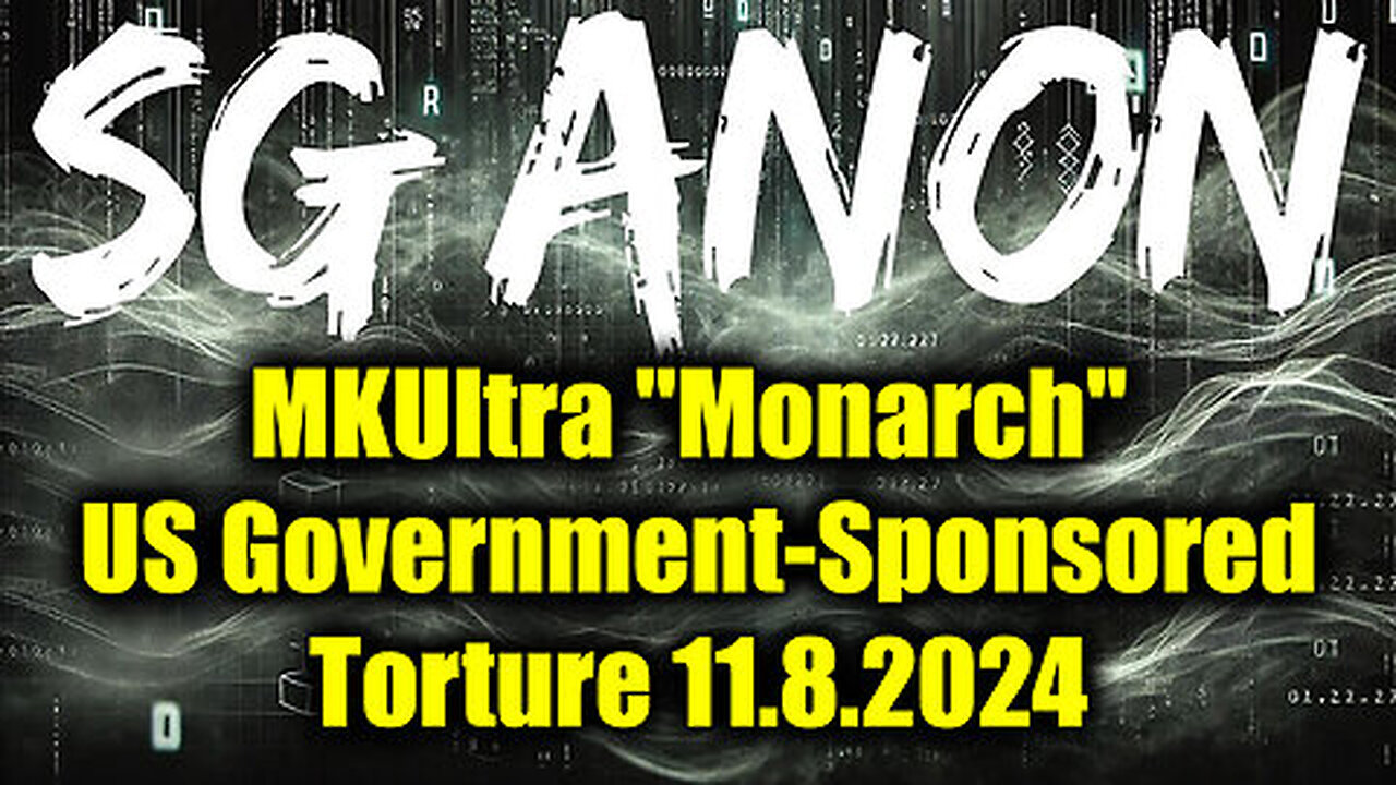 SG Anon SHOCK - MKUltra ''Monarch'' US Government-Sponsored Torture