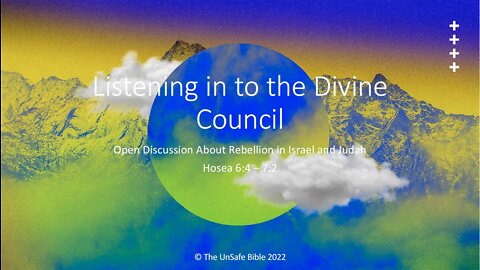 Hosea 6:4 - 7:2 Listening in to the Divine Council