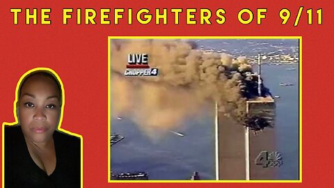 💫The Firefighters of 9/11🤔