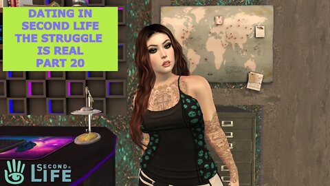 Dating in Second Life The Struggle is Real Part 20.