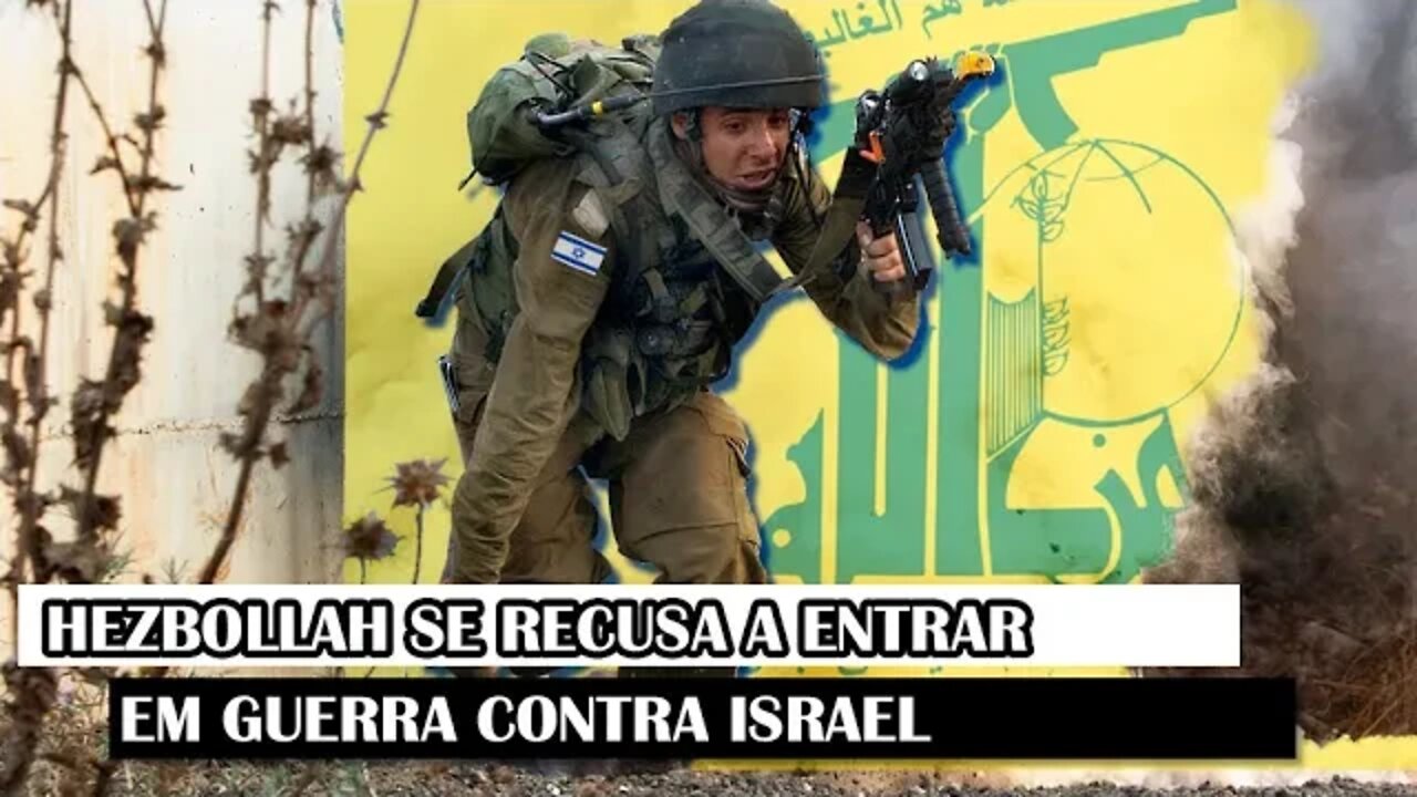 Hezbollah Se Recusa A Entrar Em Guerra Contra Israel