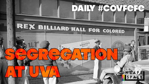 Daily #Covfefe: Racial Segregation at UVA