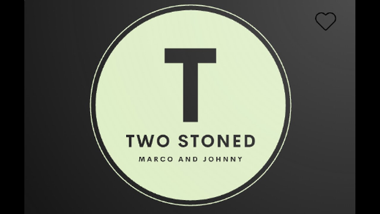 Two stoned episode 11