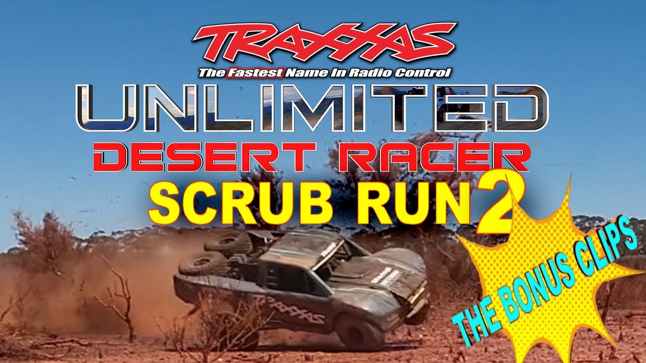 Traxxas UDR - Scrub Run 2 - Bonus Clips