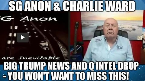 SG Anon & Charlie Ward: Big Trump News And Q Intel Drop - Don't Miss