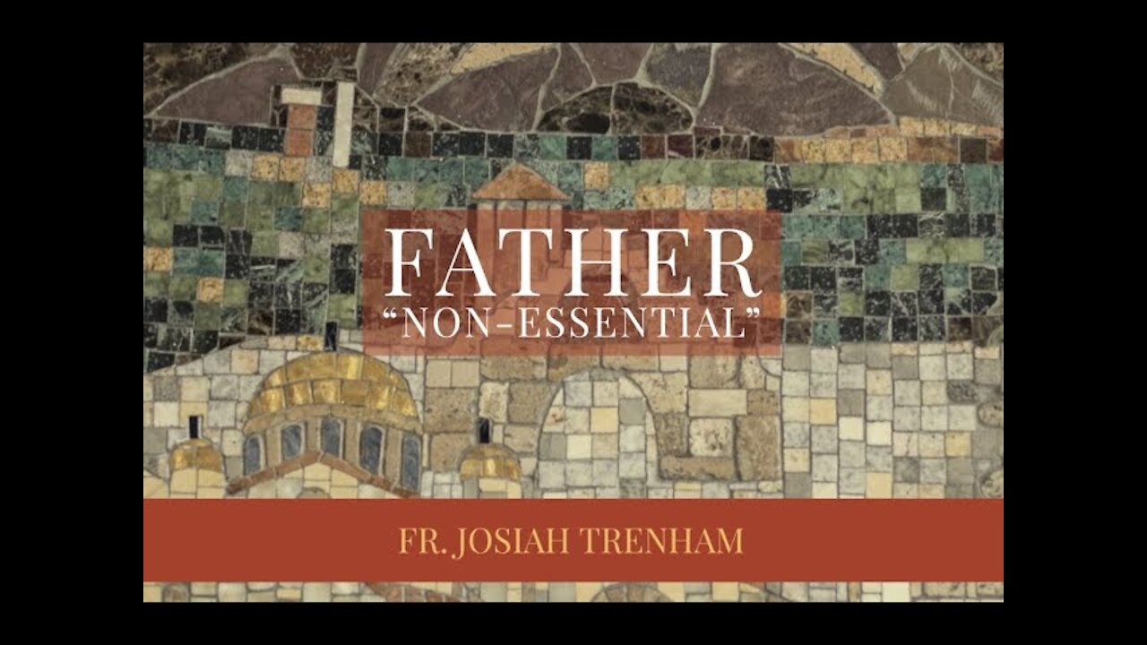 Father “Non-Essential”