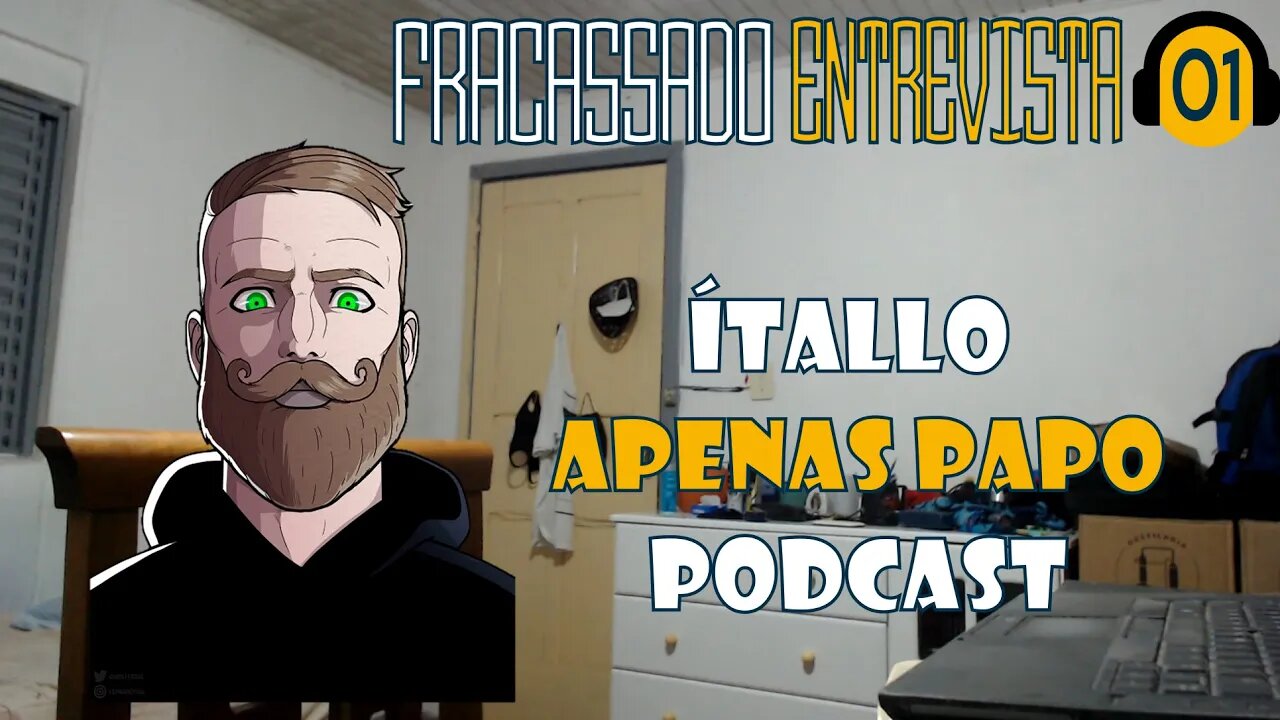 ÍTALLO APENAS PAPO - FRACASSADO ENTREVISTA #01