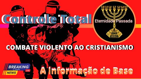 Combate violento ao Cristianismo