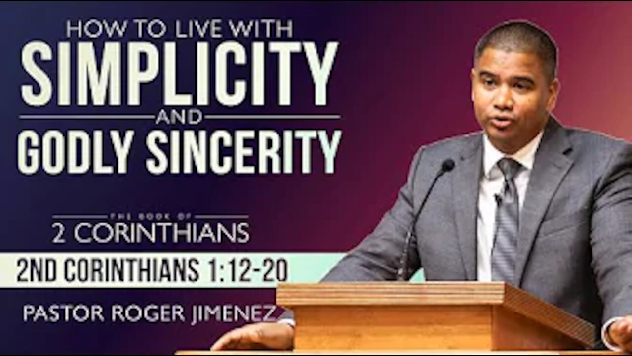 【 How to Live with Simplicity and Godly Sincerity 】 Pastor Roger Jimenez | KJV Baptist Preaching