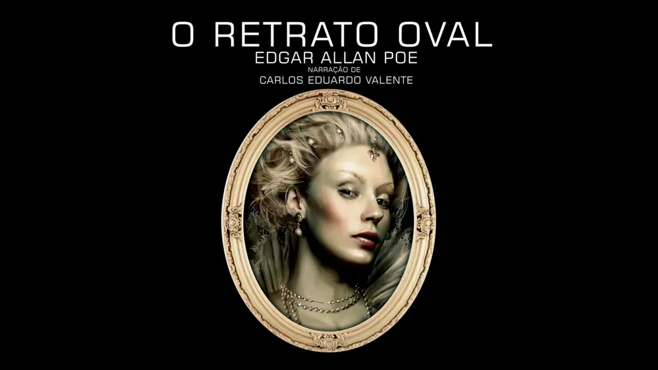 AUDIOBOOK - O RETRATO OVAL - de Edgar Allan Poe