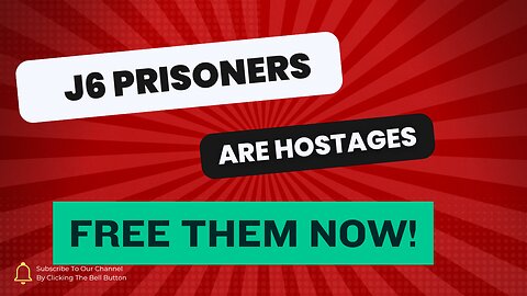 J6 prisoners are Hostages