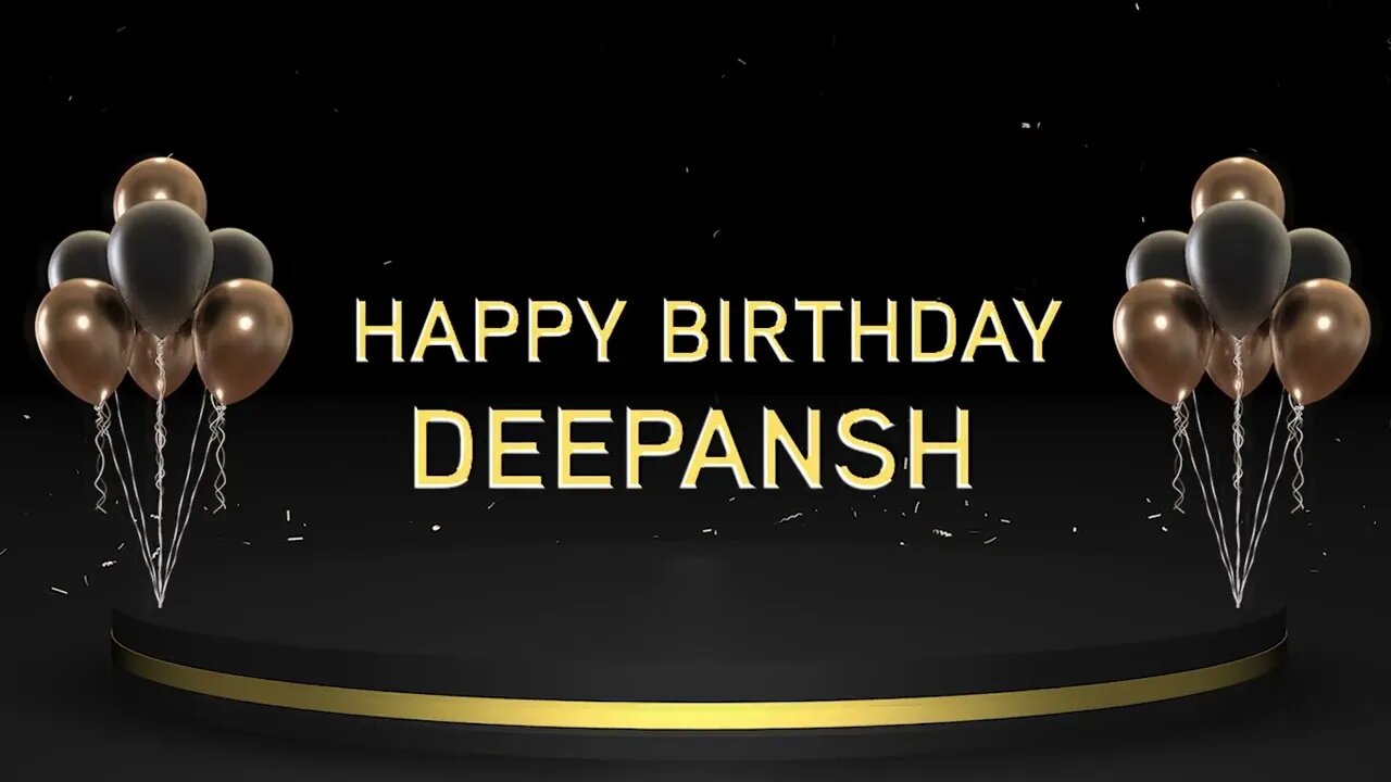 Wish you a very Happy Birthday Deepansh