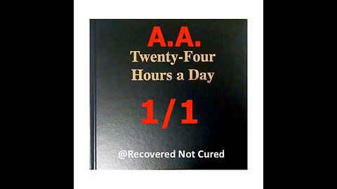 AA - January 1 - Daily Reading from the Twenty-Four Hours A Day Book - Serenity Prayer & Meditation