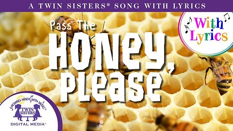 Pass The Honey, Please - A Twin Sisters® Song With Lyrics!