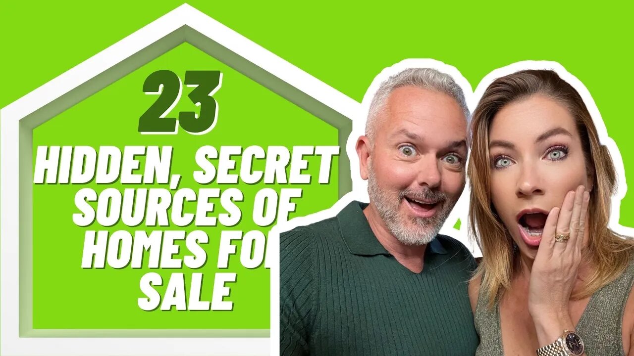 Real Estate Agents: 23 Hidden, Secret Sources Of Homes For Sale