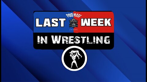 Last Week In Wrestling S10Ep8: Cold Blooded