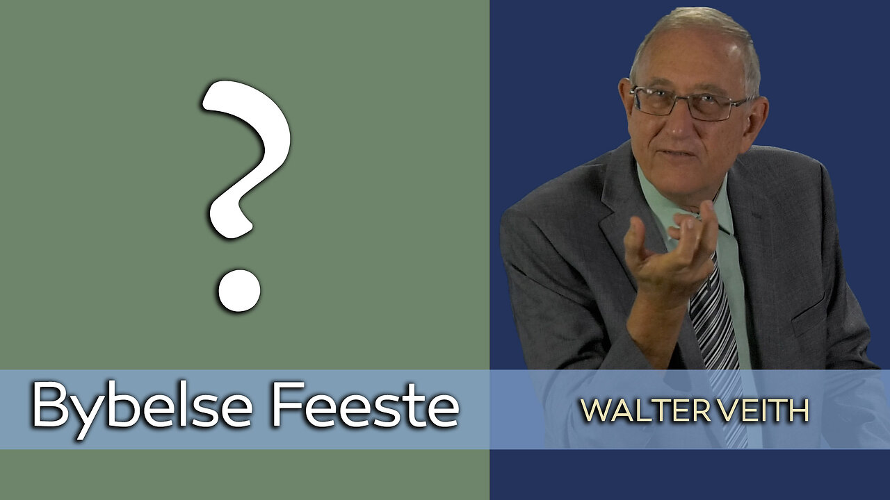 Walter Veith - Moet Die Sewe Bybelse Feeste Nog Vandag Herdenk Word?