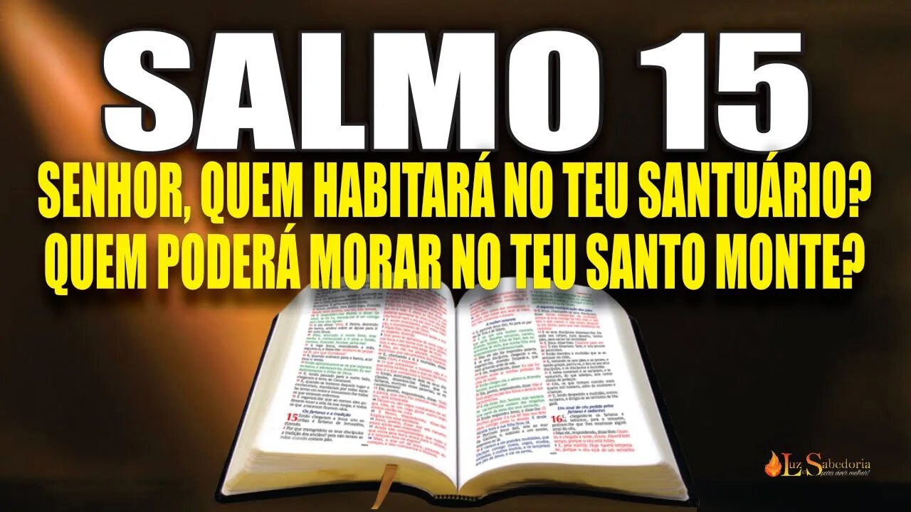 Livro dos Salmos da Bíblia: Salmo 15