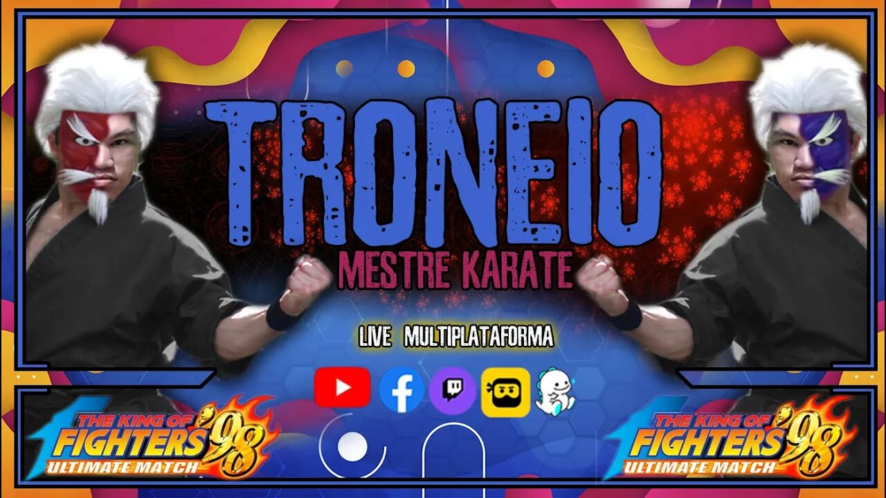 TORNEIO MESTRE KARATE KOF 98 VALENDO DUAS RIFAS INSCRIÇÃO GRATIS #live332