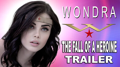 "Wondra: Fall of a Heroine" Trailer