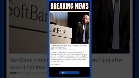 Actual Information: SoftBank planning job cuts at Vision Fund after record net loss: CEO #shorts