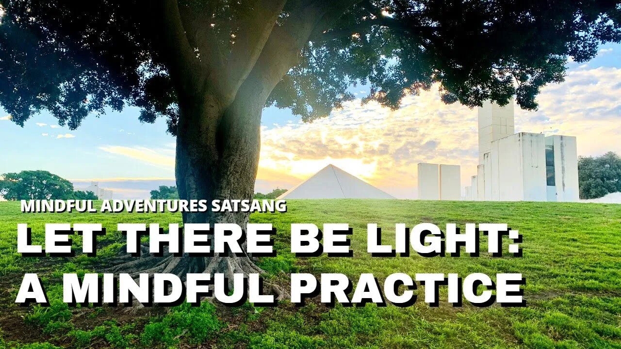 Let There Be Light: A Mindful Practice