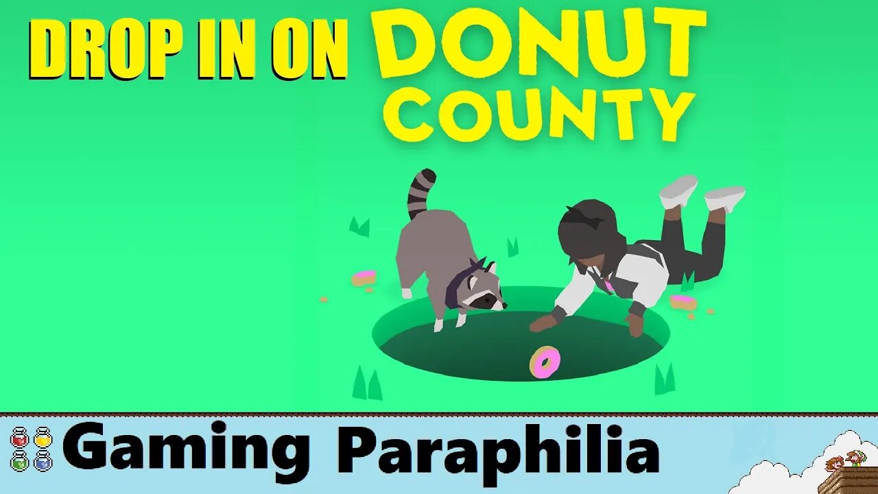 Dropping into Donut County | Gaming Paraphilia