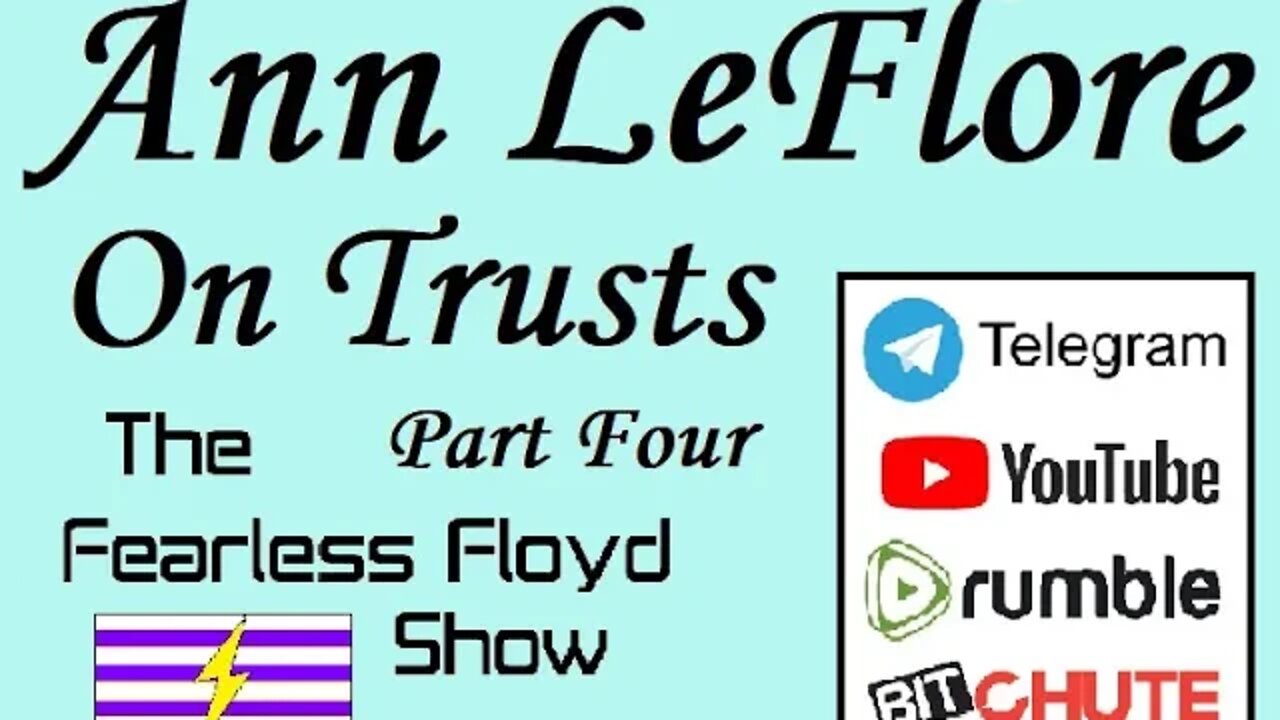 Ann LeFlore - On Trusts Part 4