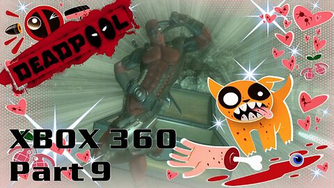 Deadpool (2013) XBOX 360 Gameplay Part 9