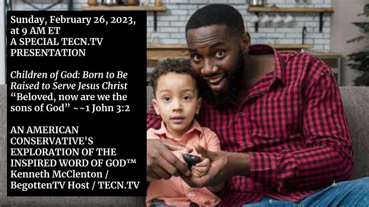 TECN.TV / Children of God: Born to Be Raised to Serve Jesus Christ