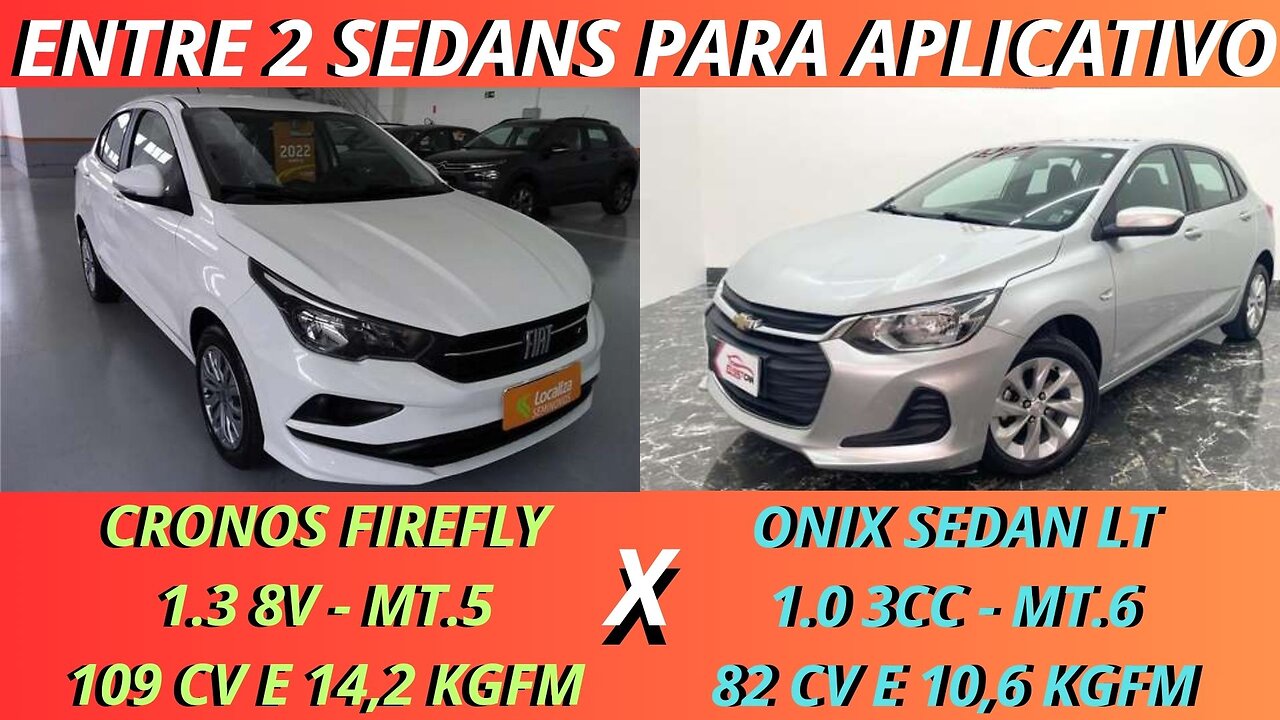 ENTRE 2 CARROS - FIAT CRONOS X CHEVROLET ONIX SEDAN - COMPLETOS, MANUTENÇÃO BARATA E MUITA AUTONOMIA