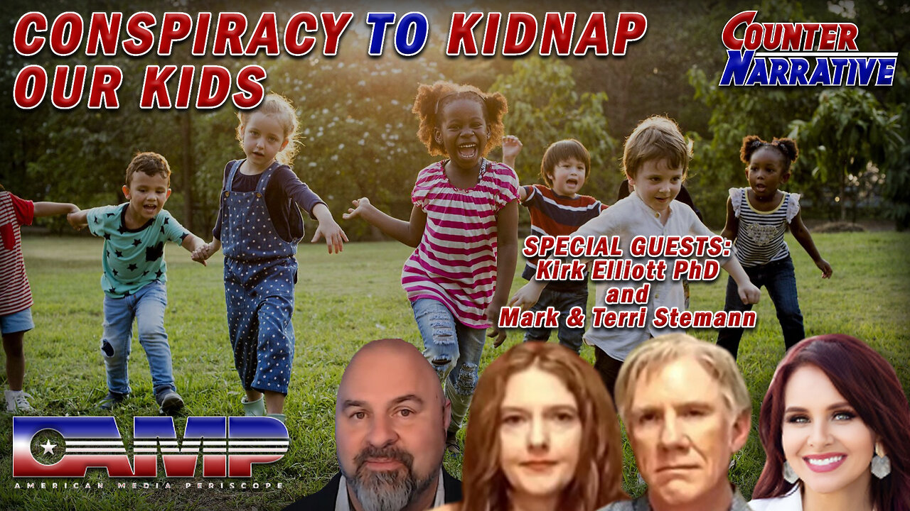 Conspiracy to Kidnap Our Kids I Counter Narrative Ep. 32