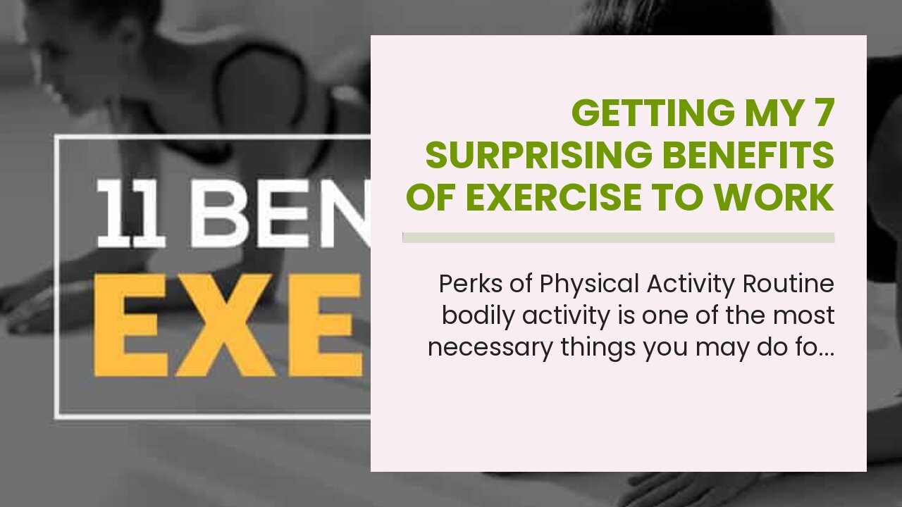 Getting My 7 Surprising Benefits of Exercise To Work