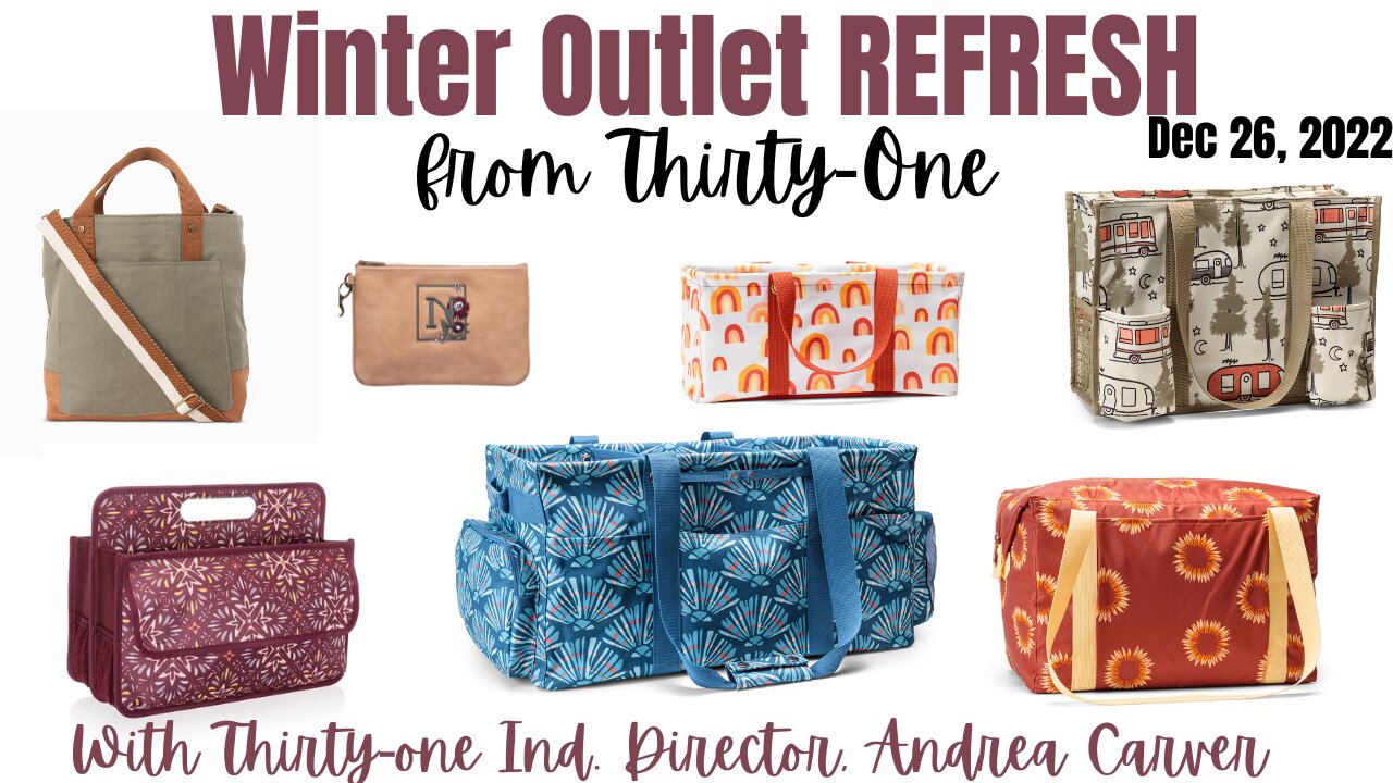 Thirty-One Outlet 𝐑𝐄𝐅𝐑𝐄𝐒𝐇! Dec 26th -30th | Ind. Director, Andrea Carver 🎅