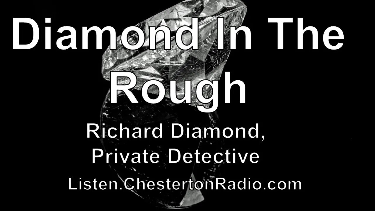 Diamond in the Rough - Richard Diamond, Private Detective - Dick Powell