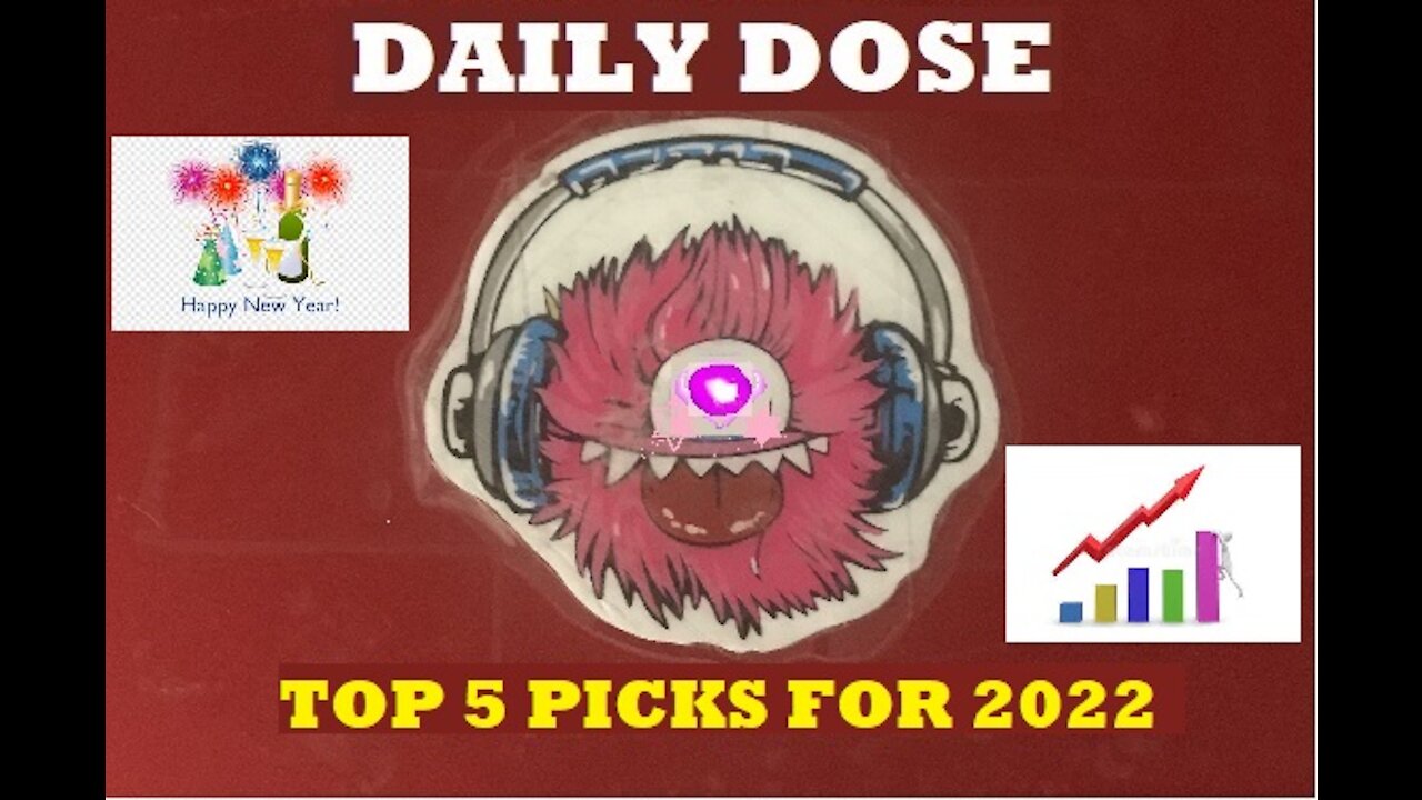 My Top 5 Picks for 2022