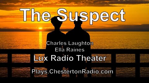 The Suspect - Charles Laughton - Ella Raines - Lux Radio Theater