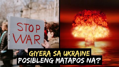 DIGMAANG UKRAINE AT RUSSIA MALAPIT NG MATAPOS?
