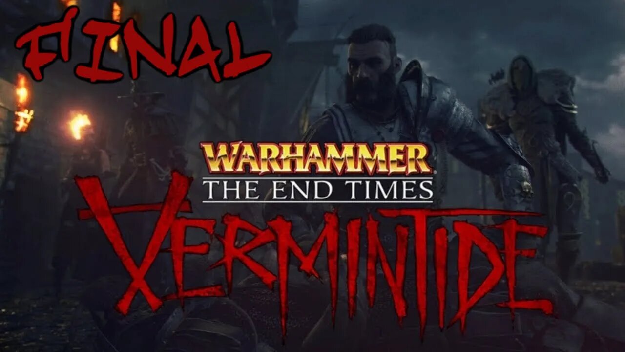 Warhammer End Times - Vermintide: A Pólvora (Ato 1) (Final) (Gameplay) (No Commentary)