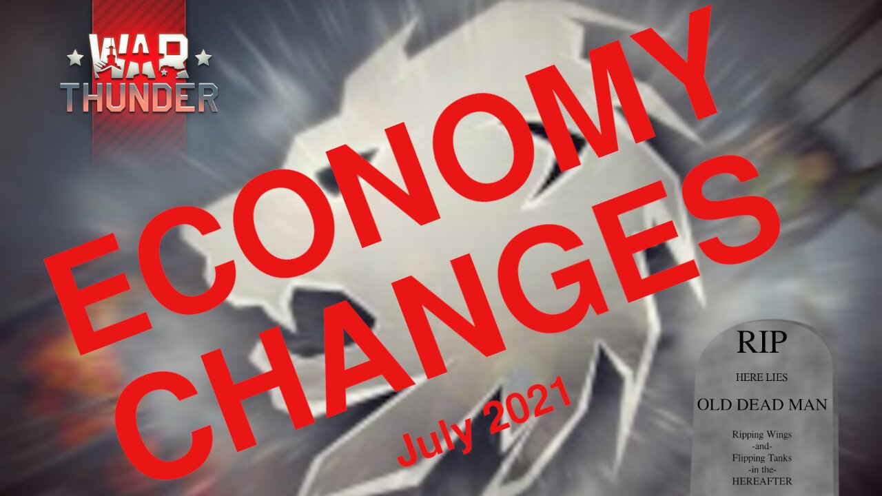 Economy Changes July 2021 [War Thunder]