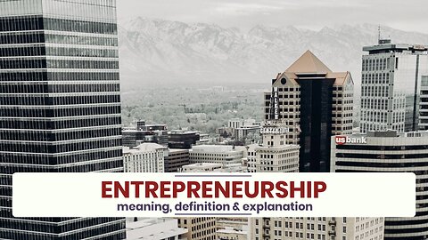 What is ENTREPRENEURSHIP?