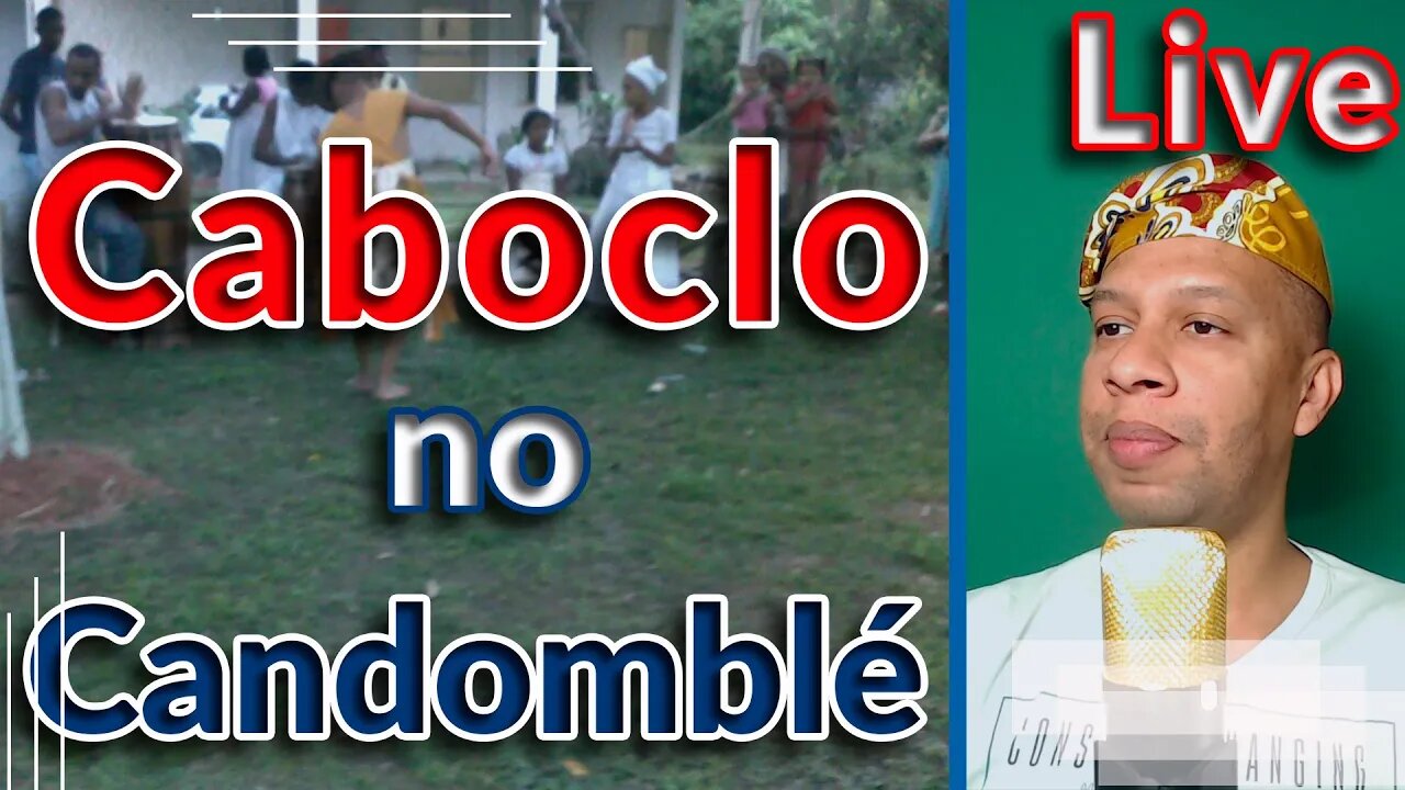 🔴📢 ENTENDA TUDO sobre Caboclo no Candomblé - Live #08