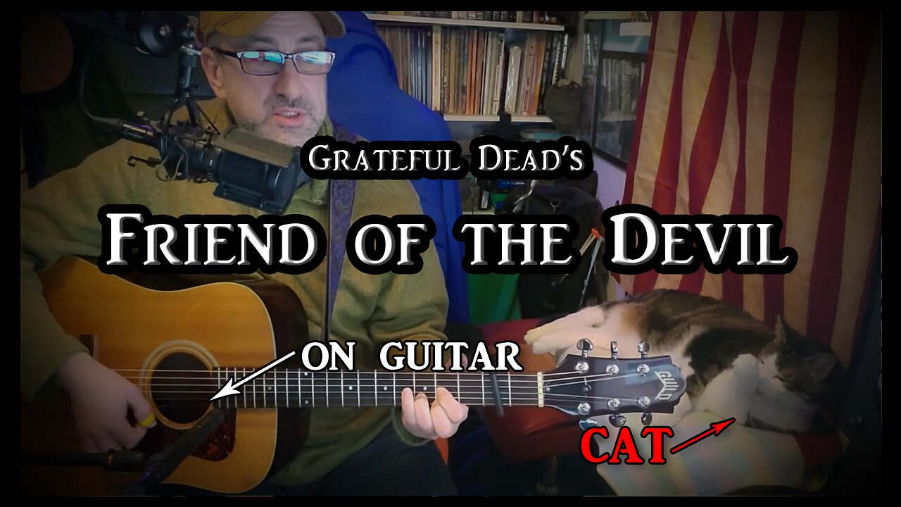 The Grateful Dead's "Friend of the Devil" on Guitar (with my cat)