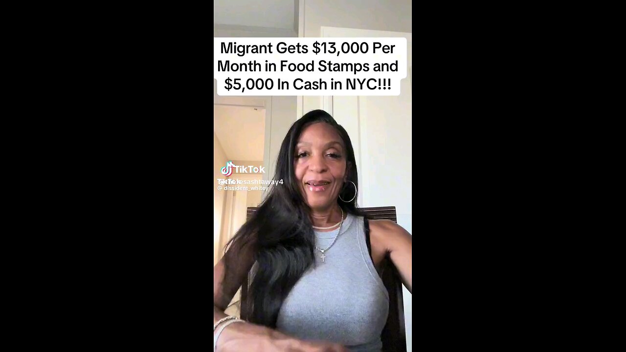 Migrant gets $13,000 a month in Foodstamps and $5K cash in NYC!