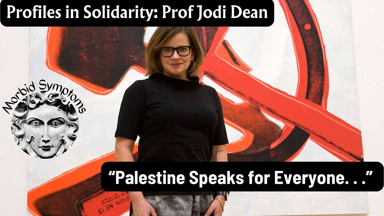 Profiles in Solidarity: Prof Jodi Dean - Palestine Speaks for Everyone