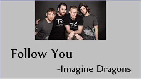 FOLLOW YOU - Imagine Dragons | Hollywood's Lyrics #7