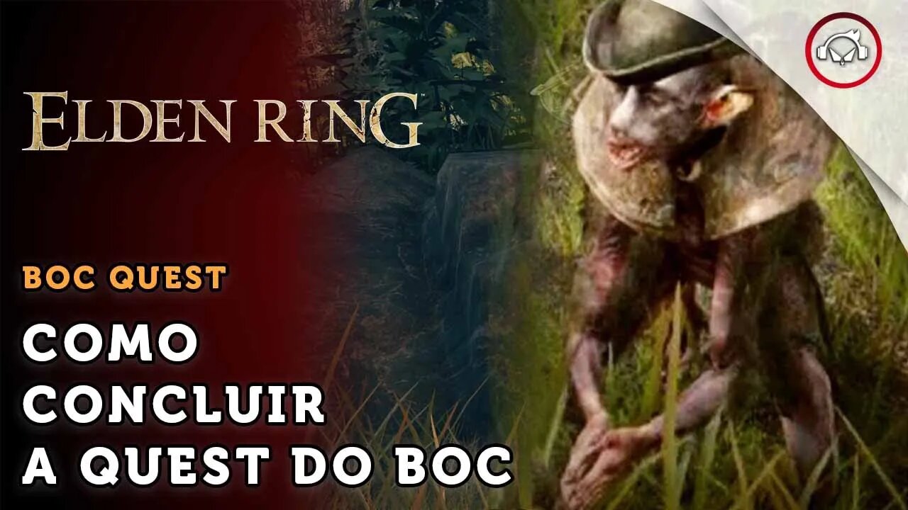 Elden Ring, Como concluir a Quest do Boc | super dica PT-BR