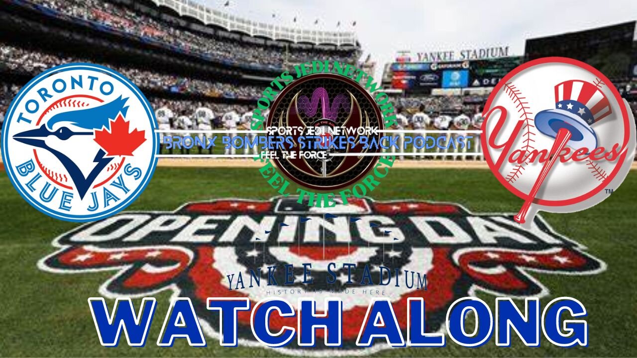 ⚾ NY YANKEES 2024 Home Opener vs. TORONTO BLUE JAYS Live MLB Watch Along JOIN IN CONVERSATION & CHAT