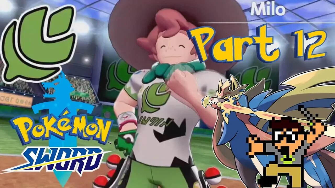 VS Milo - Part 12 - Pokemon Sword